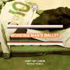 don't get lemon - Working Man's Ballet (M!R!M Remix) - Single